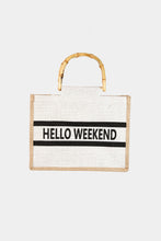 Load image into Gallery viewer, Fame Bamboo Handle Hello Weekend Tote Bag