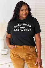 Load image into Gallery viewer, Simply Love GOOD MOMS SAY BAD WORDS Graphic Tee