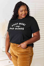 Load image into Gallery viewer, Simply Love GOOD MOMS SAY BAD WORDS Graphic Tee